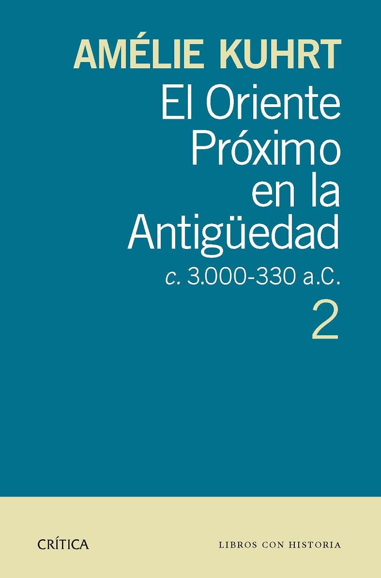 ORIENTE PROXIMO EN LA ANTIGUEDAD 2, EL | 9788498926897 | KUHRT, AMELIE