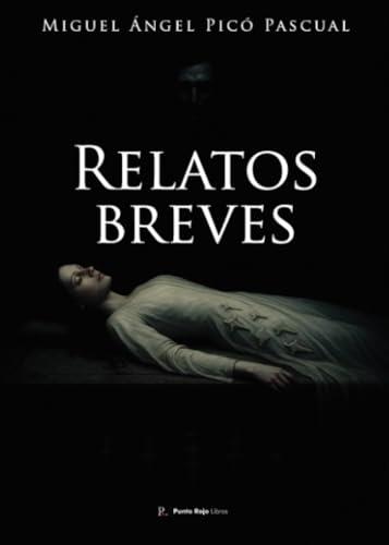 RELATOS BREVES | 9794590718872 | PICÓ PASCUAL, MIGUEL ÁNGEL