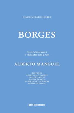 CINCO MIRADAS SOBRE BORGES | 9789709667158 | MANGUEL, ALBERTO