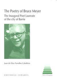 POETRY OF BRUCE MEYER, THE | 9788490453070 | TORRALBO CABALLERO, JUAN DE DIOS