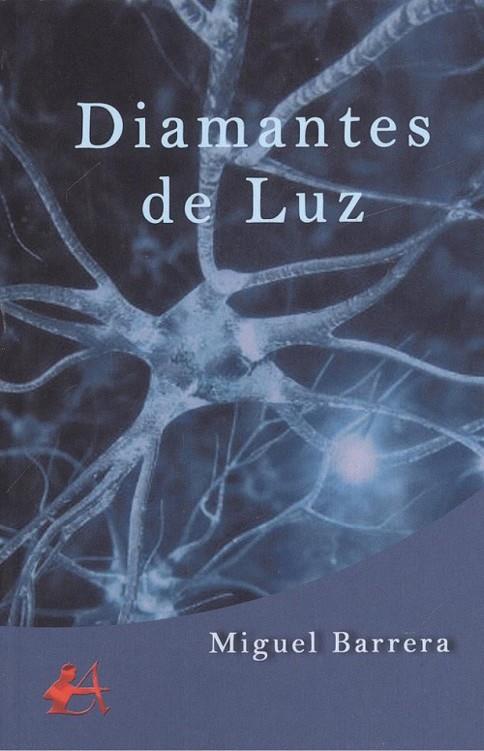 DIAMANTES DE LUZ | 9788416824564 | BARRERA, MIGUEL