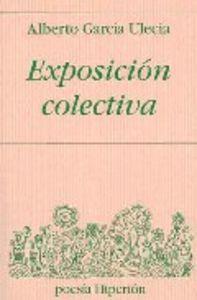 EXPOSICIÓN COLECTIVA | 9788475178400 | GARCÍA ULECIA, ALBERTO