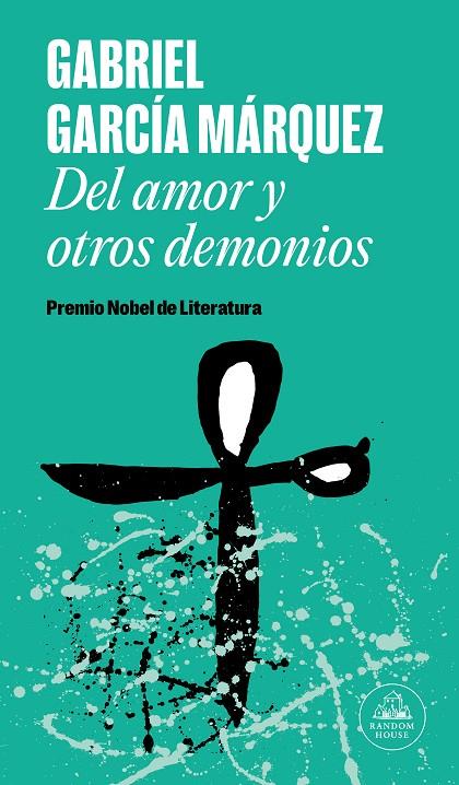 DEL AMOR Y OTROS DEMONIOS | 9788439729228 | GARCÍA MÁRQUEZ, GABRIEL