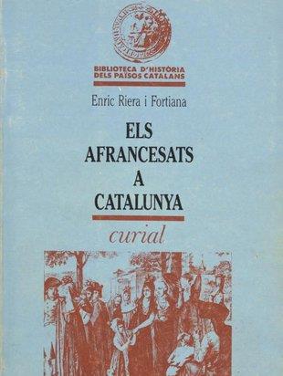 AFRANCESATS A CATALUNYA, ELS | 9788472568815 | RIERA I FORTIANA, ENRIC