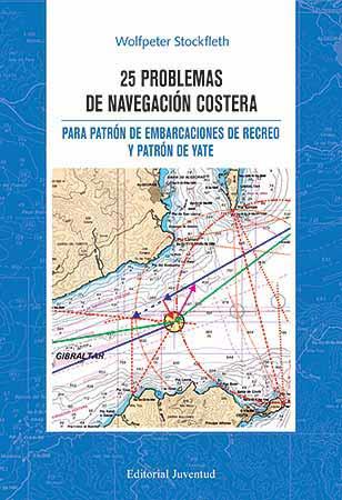 25 PROBLEMAS DE NAVEGACIÓN COSTERA | 9788426136756 | STOCKFLETH, WOLFPETER