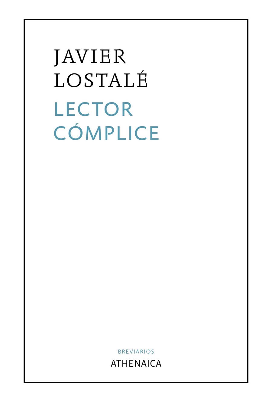 LECTOR CÓMPLICE | 9788418239205 | LOSTALÉ, JAVIER