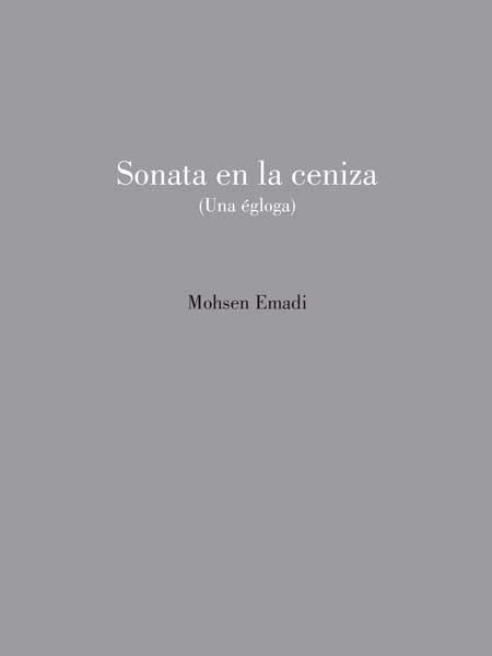 SONATA EN LA CENIZA (UNA ÉGLOGA) | 9788412556629 | EMADI, MOHSEN