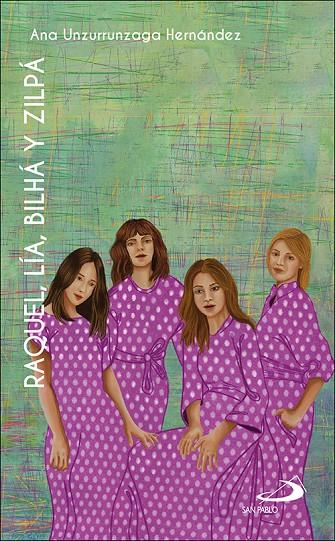 RAQUEL LIA BILHA Y ZILPA | 9788428570039 | UNZURRUNZAGA HERNANDEZ, ANA