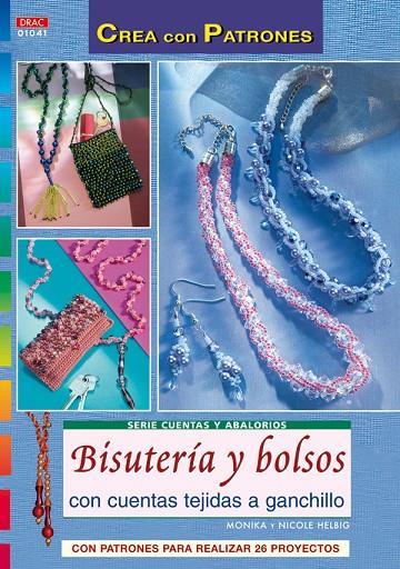SERIE CUENTAS Y ABALORIOS Nº 41. BISUTERIA Y BOLSOS CON CUENATS TEJIDAS A GANCHI | 9788496777705 | HELBIG, MONIKA / HELBIG, NICOLE