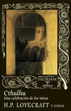 CTHULHU. UNA CELEBRACIÓN DE LOS MITOS | 9788477027874 | LOVECRAFT, H. P.