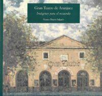 GRAN TEATRO DE ARANJUEZ | 9788497440226 | DUARTE SALGADO, VICENTE