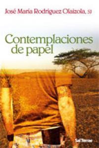 CONTEMPLACIONES DE PAPEL | 9788429317831 | RODRÍGUEZ OLAIZOLA, JOSÉ MARÍA