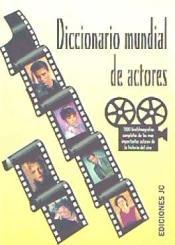 DICCIONARIO MUNDIAL DE ACTORES | 9788489564190