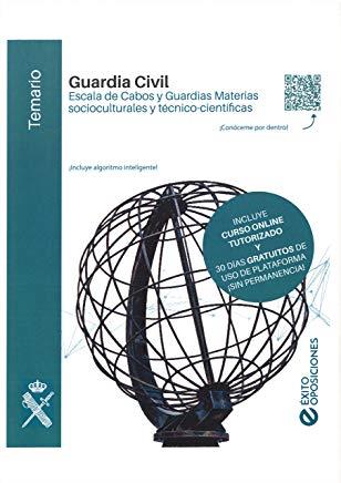 TEMARIO GUARDIA CIVIL. ESCALA DE CABOS Y GUARDIAS. MATERIAS SOCIOCULTURALES Y TÉCNICO-CIENTÍFICAS | 9788417534073 | ÉXITO OPOSICIONES