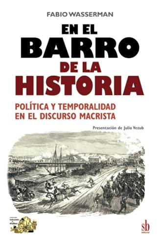 EN EL BARRO DE LA HISTORIA | 9789878384542 | WASSERMAN, FABIO