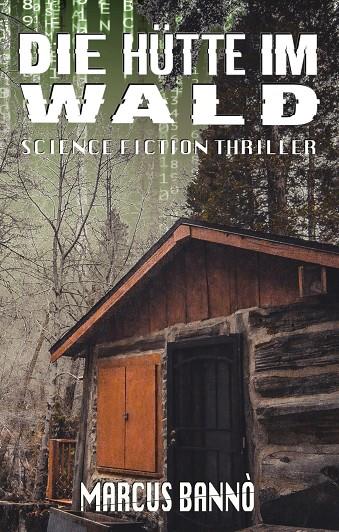 DIE HÜTTE IM WALD | 9783738635119 | BANNO, MARCUS
