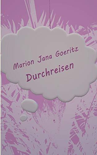 DURCHREISEN | 9783738659030 | GOERITZ, MARION JANA