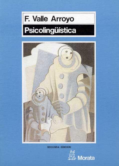 PSICOLINGUISTICA | 9788471123534 | VALLE ARROYO, FRANCISCO