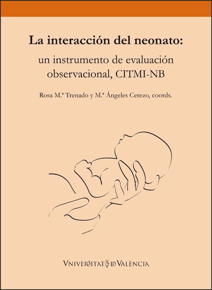INTERACCIÓN DEL NEONATO, LA : UN INSTRUMENTO DE EVALUACIÓN OBSERVACIONAL | 9788411183352 | TRENADO SANTARÉN, ROSA MARÍA