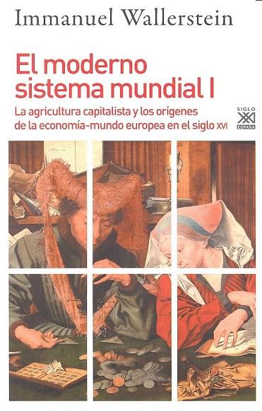MODERNO SISTEMA MUNDIAL I, EL | 9788432318399 | WALLERSTEIN, IMMANUEL M.