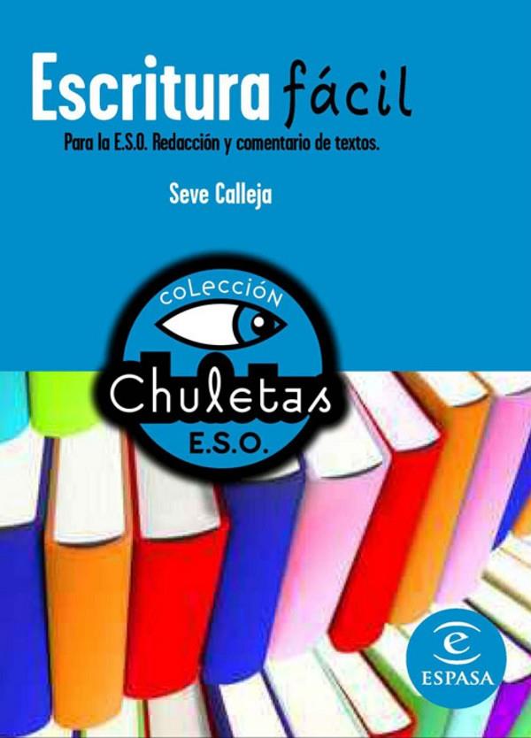 ESCRITURA FÁCIL PARA LA ESO | 9788467027785 | CALLEJA, SEVE