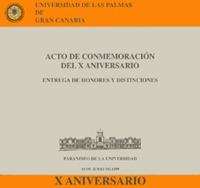 ACTO DE CONMEMORACIÓN DEL X ANIVERSARIO | 9788495286475 | GABINETE DEL RECTOR