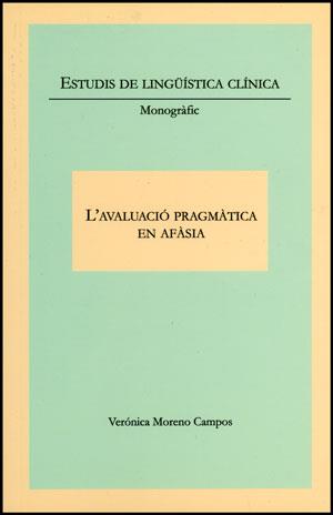 AVALUACIÓ PRAGMÀTICA EN AFÀSIA, L' | 9788437077499 | MORENO CAMPOS, VERÓNICA