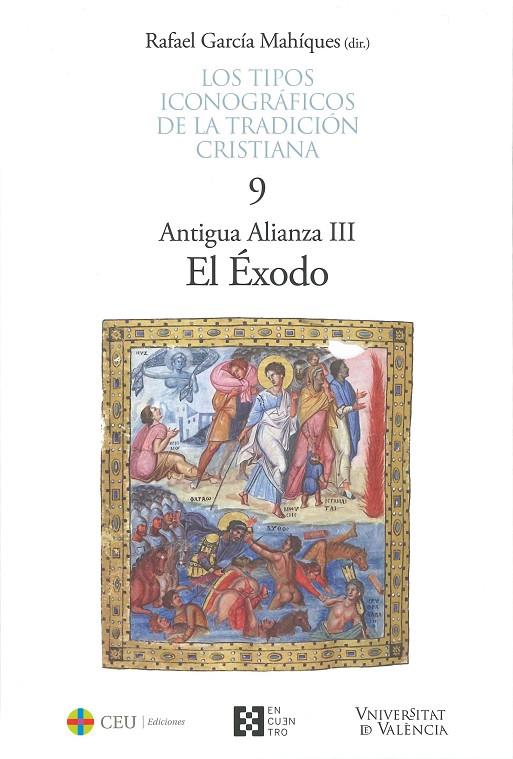 TIPOS ICONOGRÁFICOS DE LA TRADICIÓN CRISTIANA 9, LOS. ANTIGUA ALIANZA III. EL ÉXODO | 9788419976512 | GARCÍA MAHÍQUES, RAFAEL