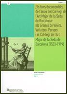 FONS DOCUMENTALS DE L'ARXIU DEL COL·LEGI DE L'ART MAJOR DE LA SEDA DE BARCELONA | 9788439376040 | DOS PUNTS, DOCUMENTACIÓ I CULTURA, S.L.