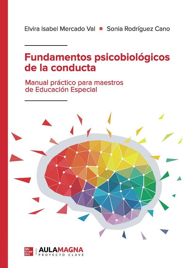 FUNDAMENTOS PSICOBIOLÓGICOS DE LA CONDUCTA | 9788419544766 | MERCADO VAL, ELVIRA ISABEL / RODRÍGUEZ CANO, SONIA