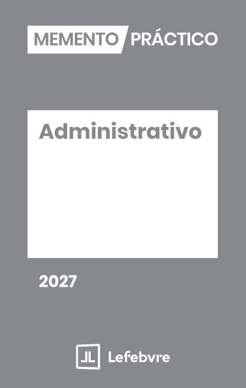 MEMENTO PRACTICO ADMINISTRATIVO 2027 | 9791388366048 | LEFEBVRE