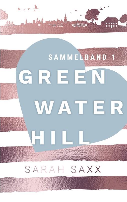 GREENWATER HILL | 9783750406438 | SAXX, SARAH