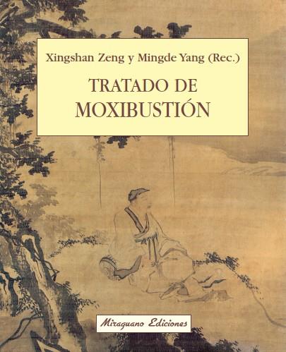 TRATADO DE MOXIBUSTION | 9788478131389 | ZENG, XINGSHAN / YANG, MINGDE