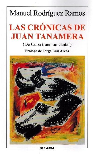 CRÓNICAS DE JUAN TANAMERA, LAS | 9788480174770 | RODRIGUEZ RAMOS, MANUEL