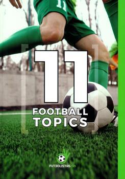 11 FOOTBALL TOPICS | 9788409102549 | MORENO GORDO, SILVIA
