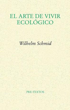 ARTE DE VIVIR ECOLÓGICO, EL | 9788415297345 | SCHMID, WILHELM