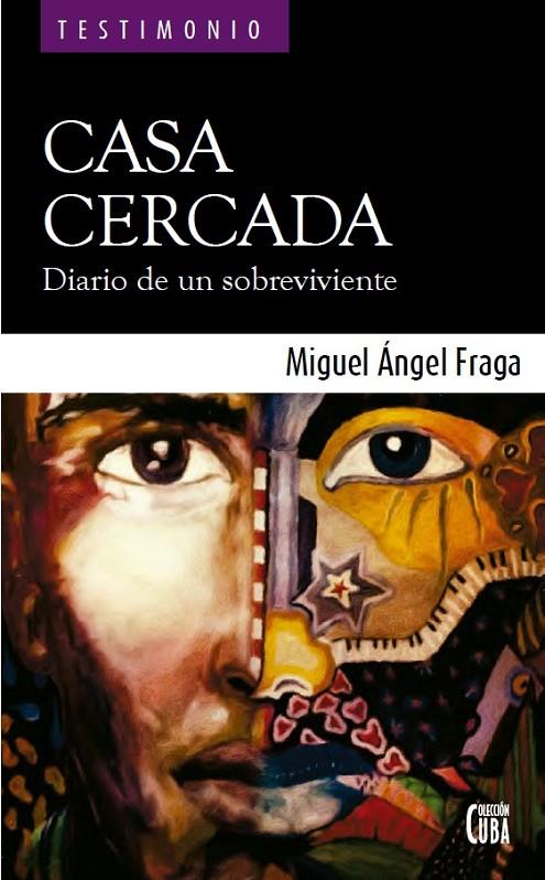 CASA CERCADA | 9788494877131 | FRAGA, MIGUEL ANGEL