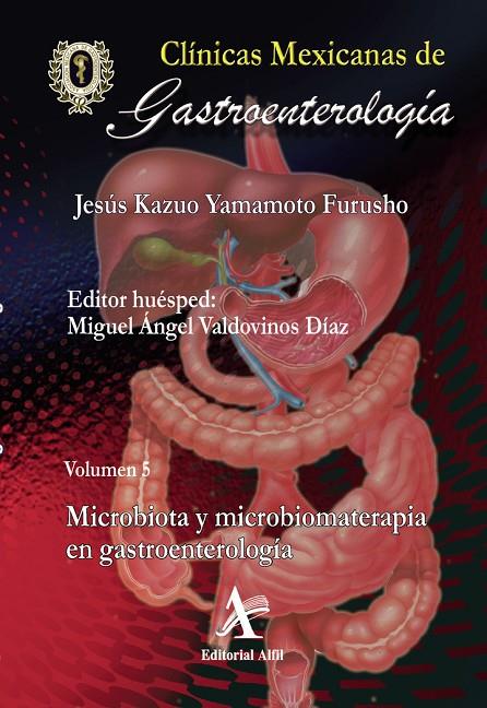 MICROBIOTA Y MICROBIOMATERAPIA EN GASTROENTEROLOGÍA, CMG 05 | 9786077413363 | YAMAMOTO FURUSHO, JESÚS KAZUO