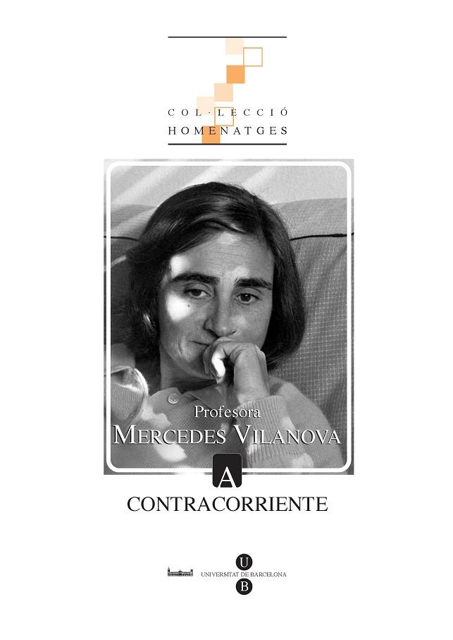 PROFESORA MERCEDES VILANOVA: A CONTRACORRIENTE | 9788447532230 | VARIOS AUTORES
