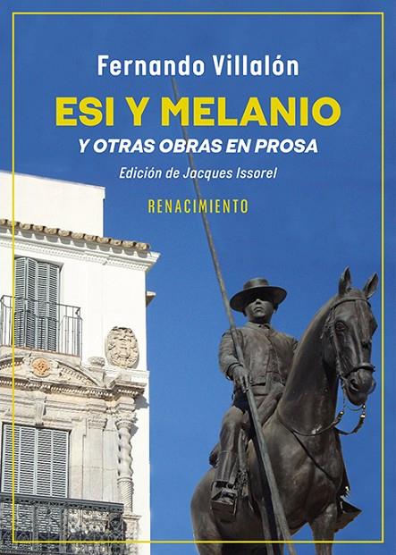 ESI Y MELANIO Y OTRAS OBRAS EN PROSA | 9791387939250 | VILLALON, FERNANDO