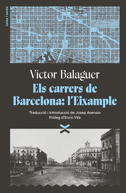 CARRERS DE BARCELONA, ELS : L'EIXAMPLE | 9791399251708 | BALAGUER I CIRERA, VÍCTOR