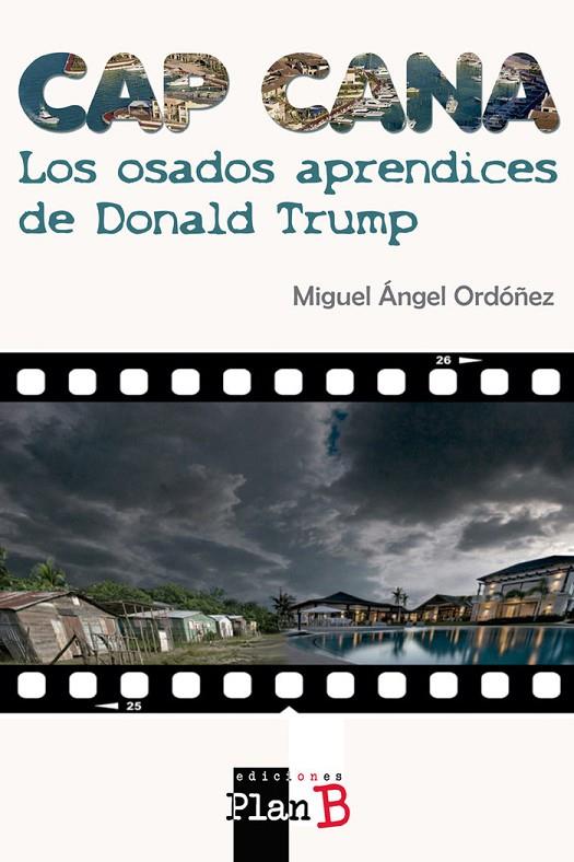CAP CANA - LOS OSADOS APRENDICES DE DONALD TRUMP | 9788409371563 | ORDÓÑEZ ANULA, MIGUEL ÁNGEL