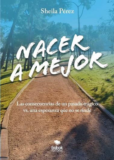 NACER A MEJOR | 9788468594132 | PEREZ, SHEILA