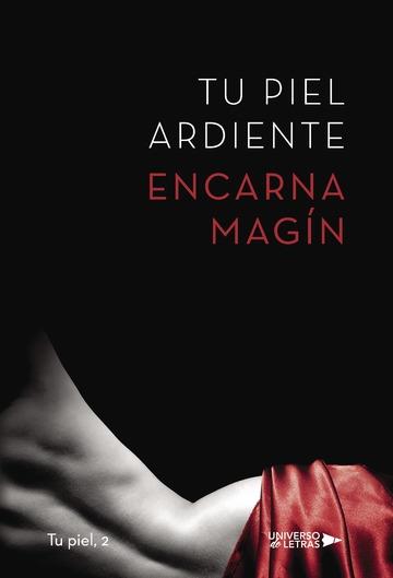 TU PIEL ARDIENTE | 9788417037338 | MAGÍN GARCÍA, ENCARNA
