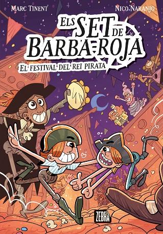 SET DE BARBA-ROJA 02, ELS. EL FESTIVAL DEL REI PIRATA | 9788410302037 | TINENT, MARC