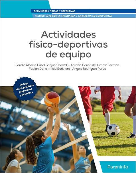 ACTIVIDADES FISICO-DEPORTIVAS DE EQUIPO | 9788428360524 | CASAL SANJURJO, CLAUDIO ALBERTO
