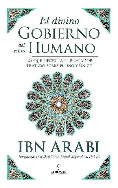 DIVINO GOBIERNO DEL REINO HUMANO, EL | 9788418205040 | MUHYDDIN IBN' ARABI