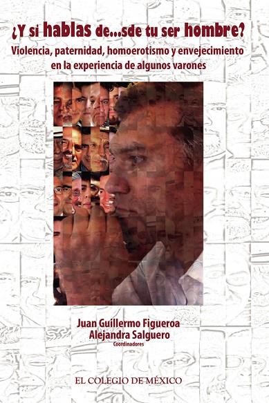 Y SI HABLAS DE SDE TU SER HOMBRE? | 9786074626049 | FIGUEROA, JUAN GUILLERMO