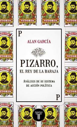 PIZARRO, EL REY DE LA BARAJA | 9788430617234 | GARCIA, ALAN