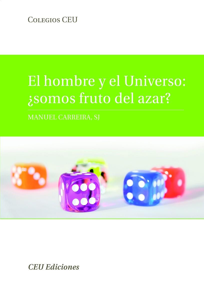 HOMBRE Y EL  UNIVERSO ¿SOMOS FRUTO DEL AZAR?, EL | 9788492456765 | CARREIRA, MANUEL